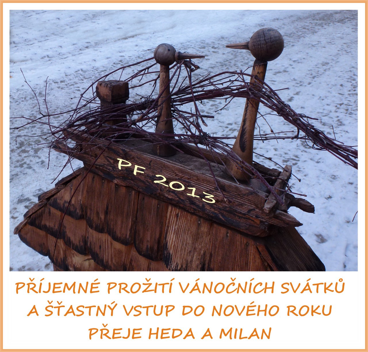 př&iacute;jemn&eacute; prožit&iacute; v&aacute;nočn&iacute;ch sv&aacute;tků a &scaron;ťastn&yacute; vstup do nov&eacute;ho roku přeje heda a milan